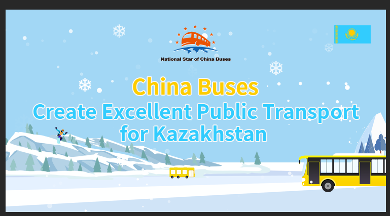 China Buses Create Excellent Public Transport for Kazakhstan